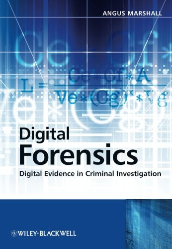 Digital Forensics: Digital Evidence in Criminal... - Marshall, Angus McKenzie