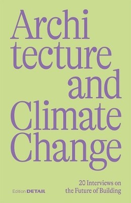 Sandra Hofmeister Architecture and Climate Change (Paperback)