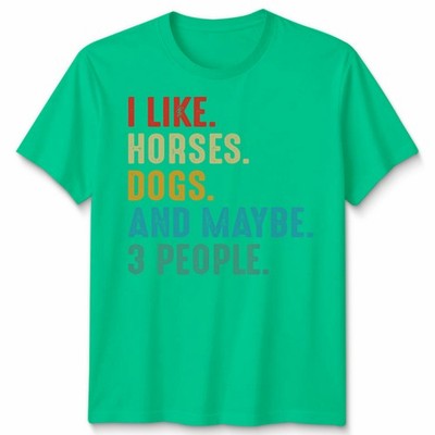Ich mag Pferde Hunde und vielleicht 3 Menschen Vintage Pferd Hund Tierliebhaber Shirt