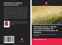Sally Baaba Asman | EducaçãO Para A SaúDe Em IntervençõEs De Controlo E...
