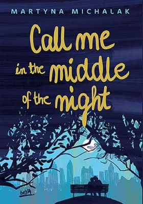 Call me in the middle of the night MARTYNA MICHALAK / BeYA