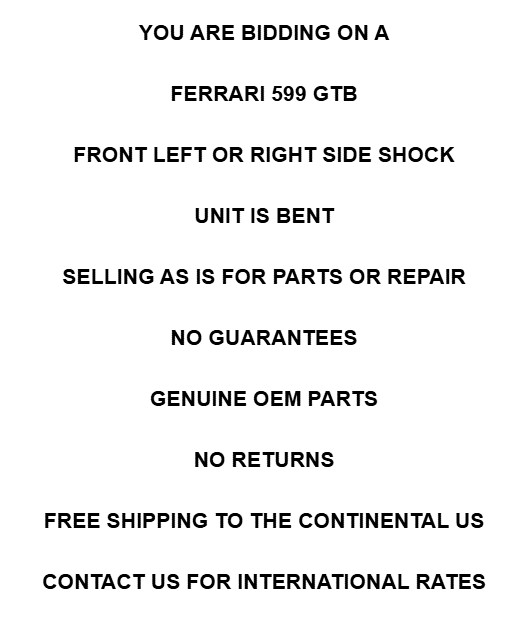 2006-2012 Ferrari 599 GTB Front Left or Right Shock Absorber Assembly OEM *Bent*
