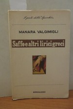 SAFFO E ALTRI LIRICI GRECI - MANARA VALGIMIGLI- MONDADORI LO SPECCHIO I°ED. 1954