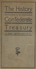 1901 history of confederate Treasury @ Ernest Ashton Smith LIMITED to 165 copies
