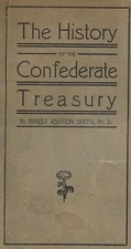 1901 history of confederate Treasury @ Ernest Ashton Smith LIMITED to 165 copies