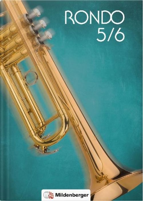 RONDO 5/6 - Schülerbuch, Neubearbeitung Andrea Spengler