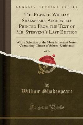 The Plays of William Shakspeare, Accurately Printe