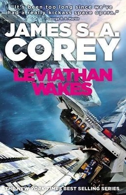 Leviathan Wakes: 1 (The Expanse), Corey, James S. A.