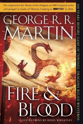 Fire & Blood: 300 Years Before A Game of Thrones by George R.R. Martin (English)
