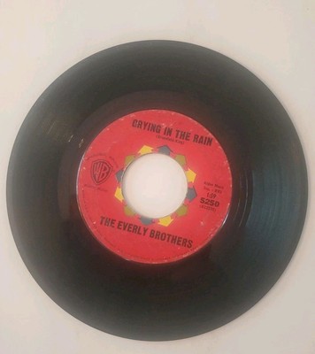 THE EVERLY BROTHERS Crying In The Rain / I'm Not Angry WARNER 45 RPM Tested 
