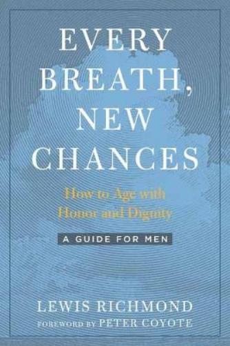 Lewis Richmond Every Breath, New Chances (Paperback)