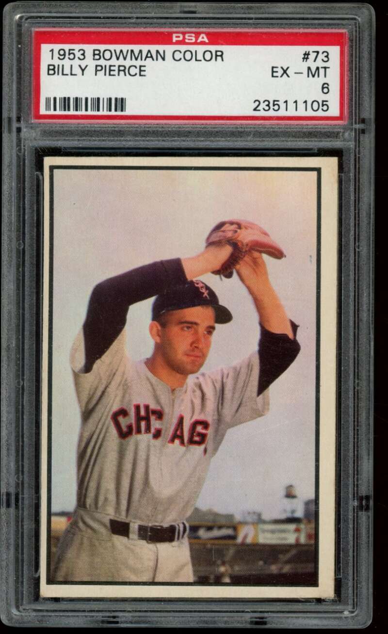 1953 Bowman Color #73 Billy Pierce PSA 6 White Sox  (1105)