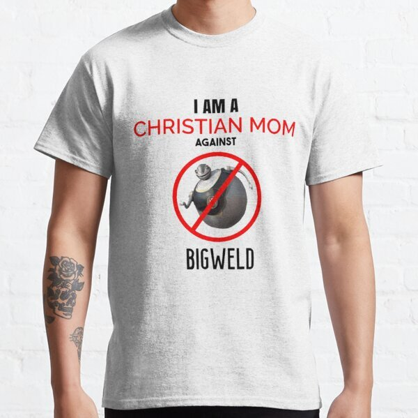 Christian Mom Bigweld Humor Graphic Tee Funny Faith Shirt
