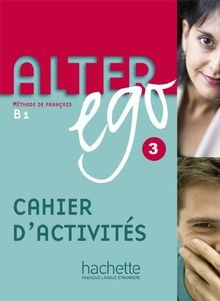 Alter ego 3, méthode de français B1 : cahier dactivités... | Buch | Zustand gut