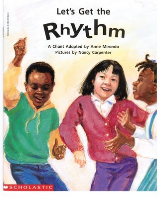 Let's get the rhythm: A chant (Beginning literacy)