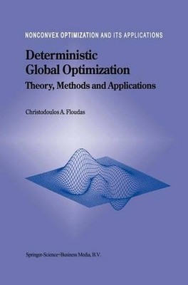Deterministic Global Optimization: Theory, Methods and Applications by Christodo