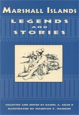 Marshall Islands Legend and Stories (Paperback or Softback)