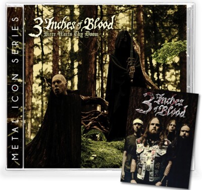 3 INCHES OF BLOOD - HERE WAITS THY DOOM (HEAVY METAL CLASSIC + 4 BONUS + CARD)