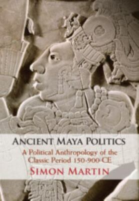 Ancient Maya Politics