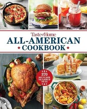 Taste of Home All-American Cookbook (Hardback) Taste of Home Classics