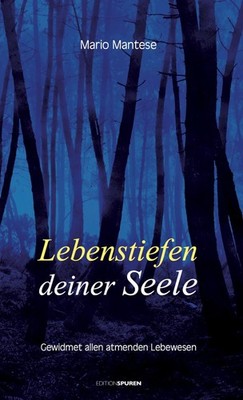 Lebenstiefen deiner Seele Mario Mantese