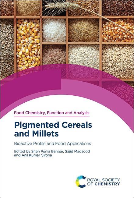 Pigmented Cereals and Millets: Bioactive Profile and Food (2023)