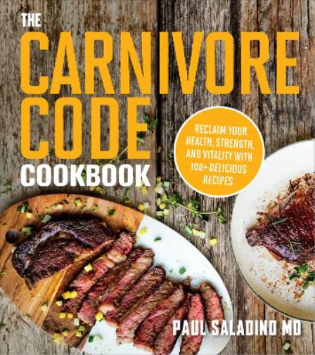 Paul Saladino The Carnivore Code Cookbook (Tascabile)