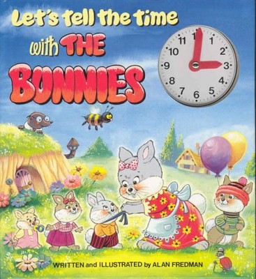 Let's Tell the Time with the Bunnies,Alan Fredman