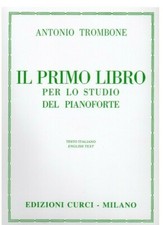 Trombone il mio primo libro per lo studio del pianoforte manuale spartiti