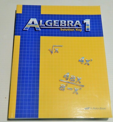 A Beka Algebra 1 Second Edition Solution Key | eBay
