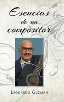 Leonardo GuzmáN | Esencias De Un Compositor | Buch | Spanisch (2021) | Gebunden