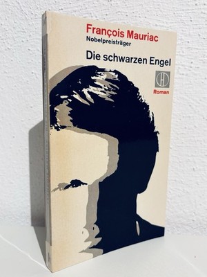 François Mauriac DIE SCHWARZEN ENGEL - Herder 1963 Kvr