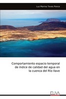 Comportamiento Espacio Temporal De íNdice De Calidad Del Agua En La Cuenca Del R