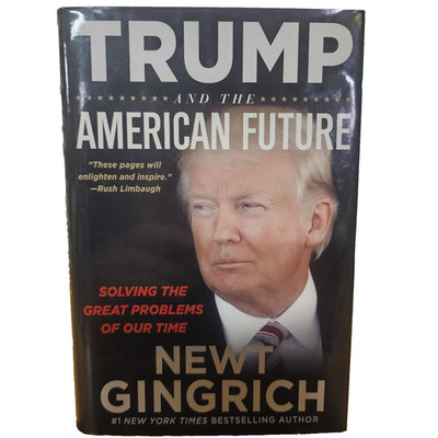 Trump and the American Future Newt Gingrich 2020 1st HC/DJ