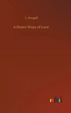 A Dozen Ways Of Love