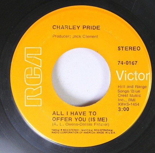Country 45 Charley Pride - All I Have To Offer You (Is Me) / A Brand New Bed Of