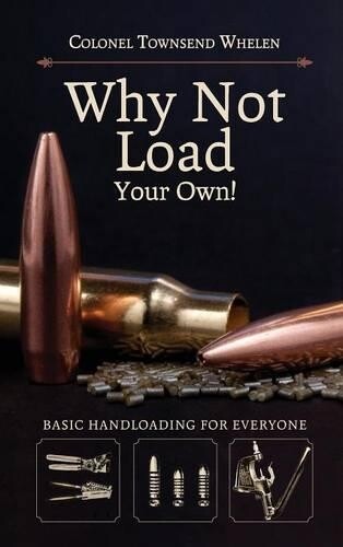Thumbnail - Townsend Whelen Why Not Load Your Own (gebundene Ausgabe)