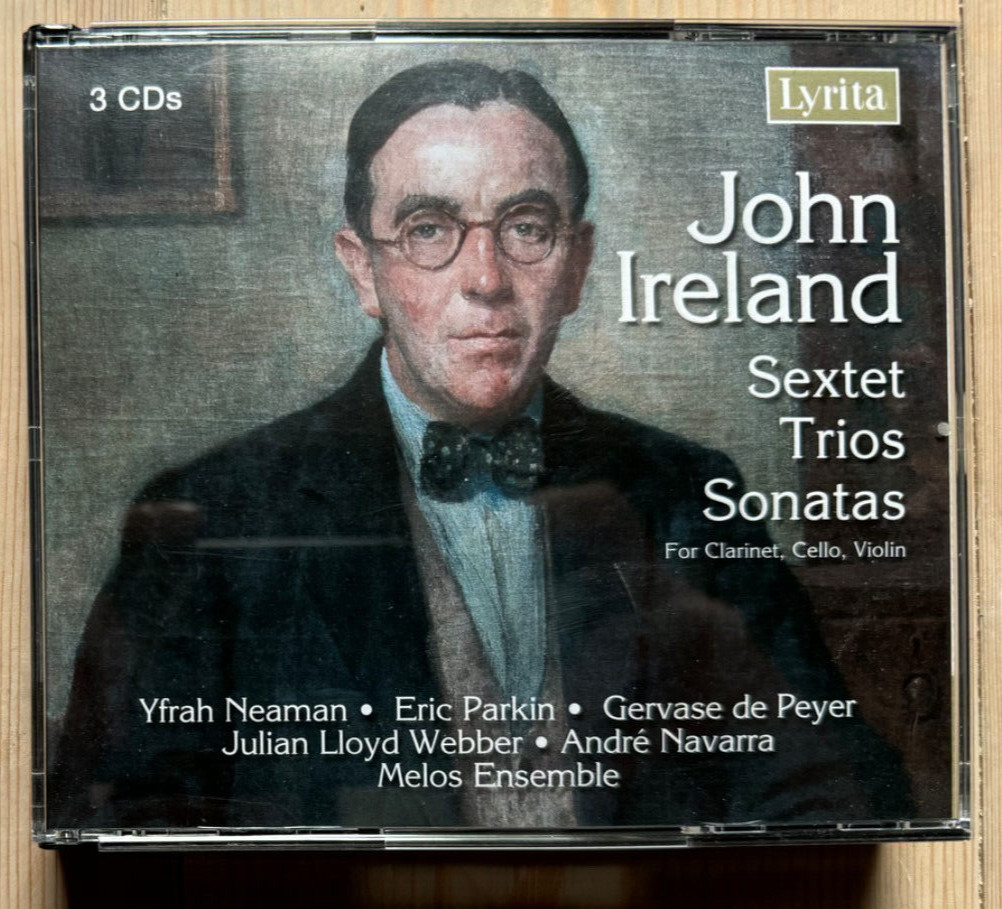 John Ireland Sextets, Trios & Sonatas for clarinet, cello & violin 3 CD