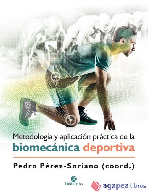 METODOLOGÍA Y APLICACIÓN PRÁCTICA DE LA BIOMECÁNICA DEPORTIVA