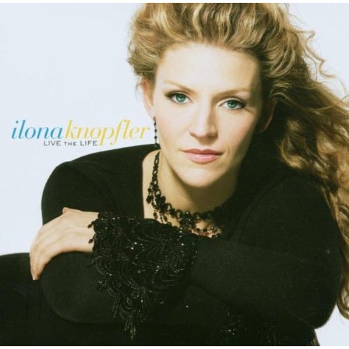 Ilona Knopfler - Live The Life
