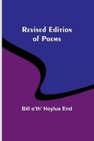 Revised Edition Of Poems Bill O'th' End Taschenbuch Englisch 2023 Alpha Editions