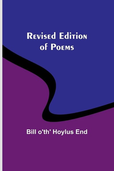 Revised Edition Of Poems Bill O'th' End Taschenbuch Englisch 2023 Alpha Editions-image