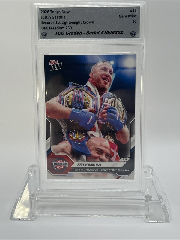 2026 Topps Now Justin Gaethje UFC Freedom 250 TCC Graded Gem Mint 10