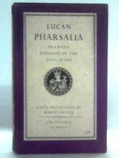 Lucan Pharsalia (Robert Graves - 1956) (ID:29946)