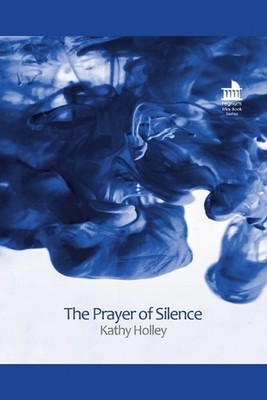 The Prayer of Silence: A Grounded Theory Exploration of Well-Being and Embodimen