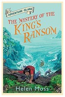 Helen Moss - Adventure Island The Mystery Of The King's Ransom - J245Z