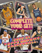 2025-26 Topps Chrome Basketball [Base] Complete Your Set!