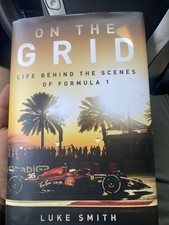 On the Grid: Life Behind the Scenes of - Hardcover, by Smith Luke - Good b