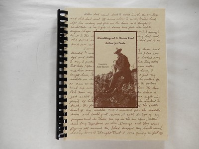 Ramblings of a Damn Fool by Arthur Jett Seale, 2006, Eastern Oregon, Barnett