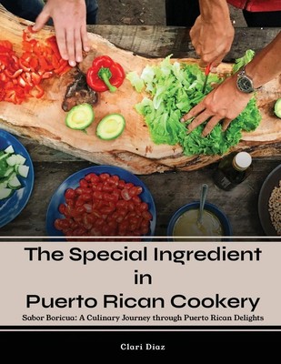 Clari Diaz | The Special Ingredient in Puerto Rican Cookery | Taschenbuch (2023)
